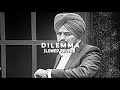 Dilemma Sidhu Moose Wala Verse Only Slowed Reverb SidhuMooseWalaOfficial