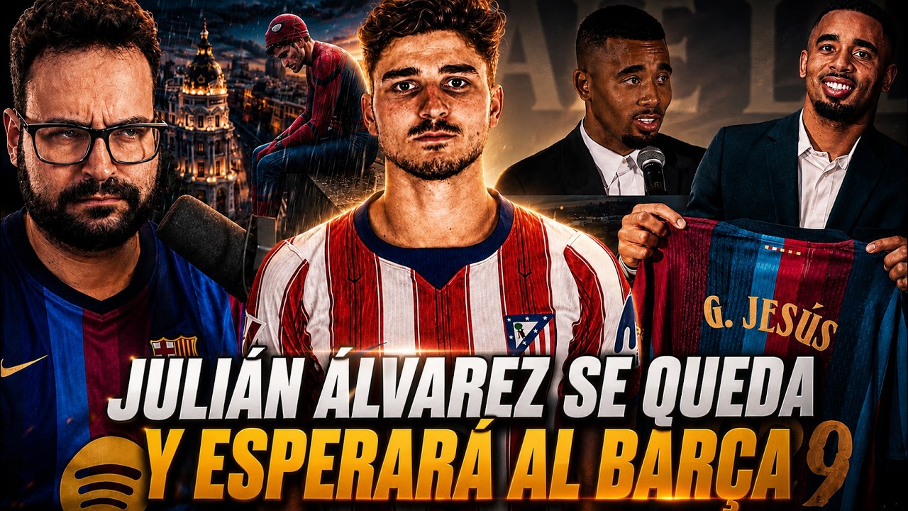 🚨¡Se ACABÓ! JULIÁN ÁLVAREZ se QUEDA en el ATLETI y ESPERARÁ al BARÇA - PRESENTACIÓN GABRIEL JESUS
