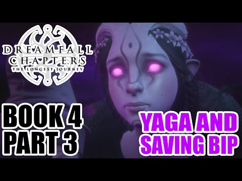 Myl Plays - Dreamfall Chapters Book Four - Part 3: YAGA and SAVING BIP