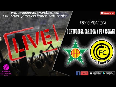 🔴 Portuguesa Carioca X Cascavel | Brasileirão Série D | 8ª rodada | Ao vivo