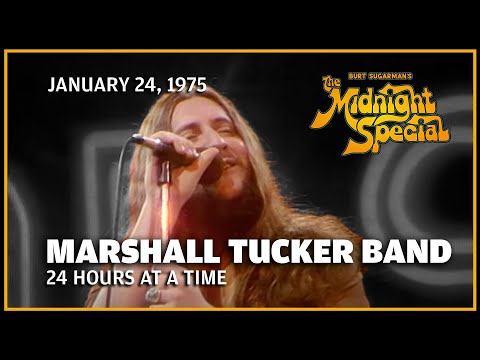 24 Hours At A Time - Marshall Tucker Band | The Midnight Special