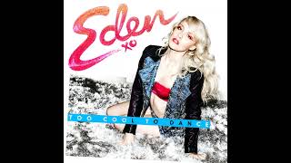 Eden xo - Too Cool To Dance (Radio Disney Version)