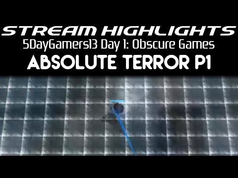 Stream Highlights: 5DayGamers13: Day 1: Obscure Games: Absolute Terror (Part 1)