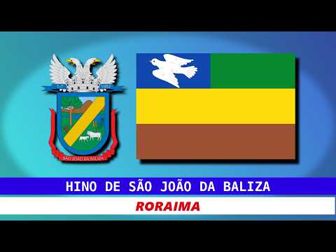 Hino de São João da Baliza - Roraima | Legendado