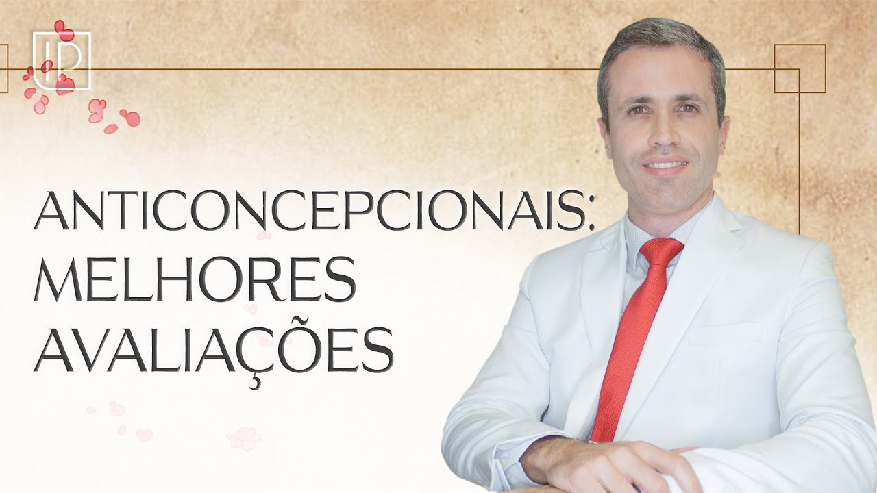 Quais os melhores anticoncepcionais, de acordo com as mulheres?!