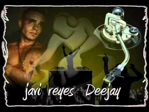 Javi Reyes Dj Vs Pirupa Ah Remix 2011