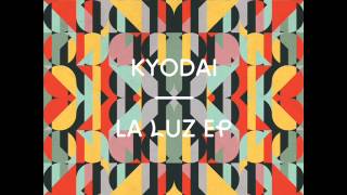 Kyodai - La Luz [Freerange]