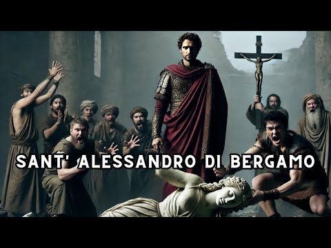 Santo del Giorno 26 Agosto | Sant'Alessandro di Bergamo