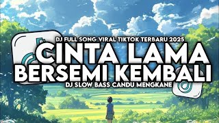 Download lagu DJ CINTA LAMA BERSEMI KEMBALI (CLBK) || DJ CLBK STYLE KONDANG MENGKANE VIRAL TIKTOK TERBARU 2025 mp3 Download lagu DJ CINTA LAMA BERSEMI KEMBALI (CLBK) || DJ CLBK STYLE KONDANG MENGKANE VIRAL TIKTOK TERBARU 2025 mp3