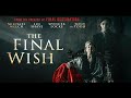 The Final Wish Full Horror Thriller Sub Indo