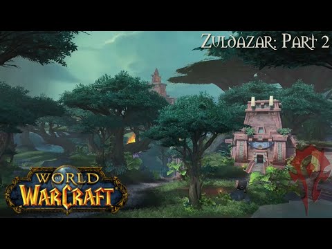 World of Warcraft (Longplay/Lore) - 00654: Zuldazar - Part 2 (Battle for Azeroth)