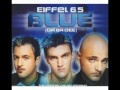 Eiffel 65 I`m Blue Da Ba Dee 