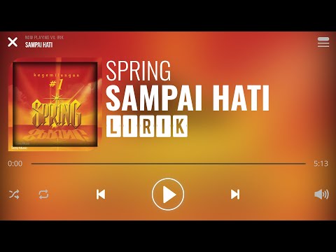 Spring - Sampai Hati [Lirik]