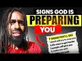 7 Signs GOD Is Preparing You For A MAJOR Breakthrough