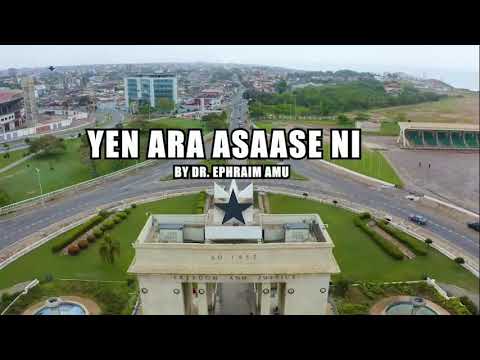 Ghana Month - Yen Ara Asaase Ni by Dr. Ephraim Amu