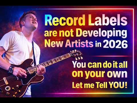 Record Labels are NOT Developing Artists in 2026 - You can do it all on your own - Here's HOW!