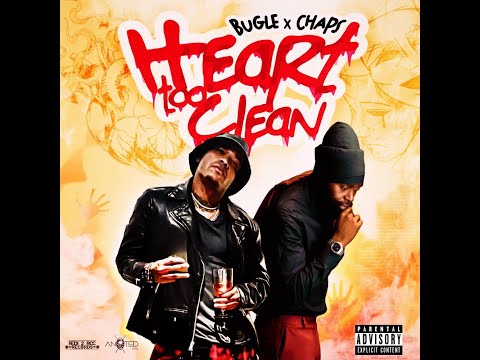 Bugle x Chaps - Heart Too Clean