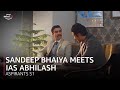 Sandeep Bhaiya Meets IAS Abhilash After Ages Aspirants S1 AmazonminiTV WatchNow