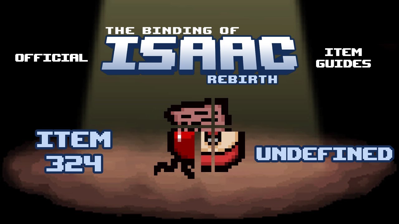 Official TBOI Item Guides No. 324: Undefined