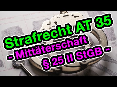 Complicity, § 25 II StGB - Criminal Law AT 35