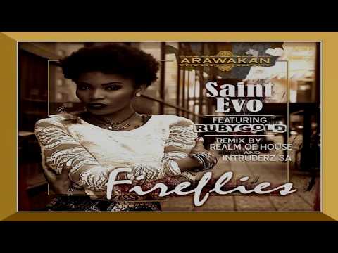 Saint Evo Feat RubyGold  -   "Fireflies"     (Realm Of House Mix)