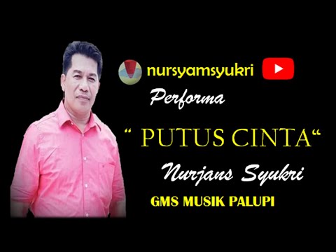 PUTUS CINTA " NURJANS SYUKRI " PERFORMA
