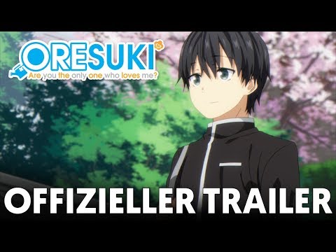 Trailer-Vorschau: Oresuki: Are you the only one who loves me?