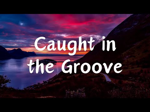 My Song - Caught in the Groove