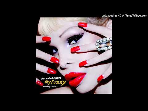 Amanda Lepore Feat. Larry Tee - My Pussy