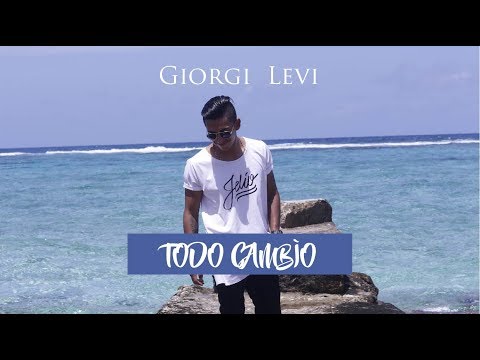 Giorgi Levi - Todo Cambio  (Official Video)
