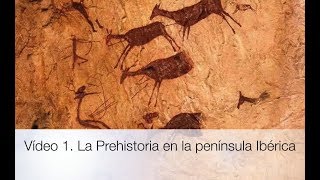 La Prehistoria en la península Ibérica