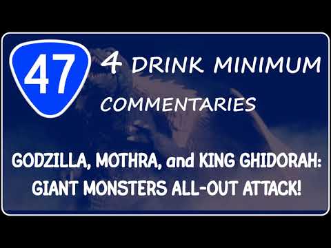 4 Drink Minimum – Godzilla, Mothra and King Ghidorah: Giant Monsters All-Out Attack
