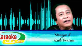 Download lagu Dangdut Karaoke Mansyur S ~ Gadis Pantura mp3