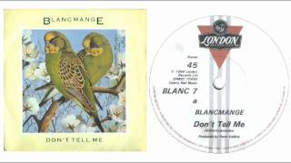 Blancmange - Don't Tell Me (Original 12" Mix)