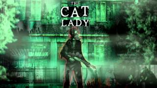 The Cat Lady soundtrack - Don&#39;t you worry love