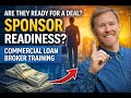 Sponsor Readiness: Commercial Loan Broker Training