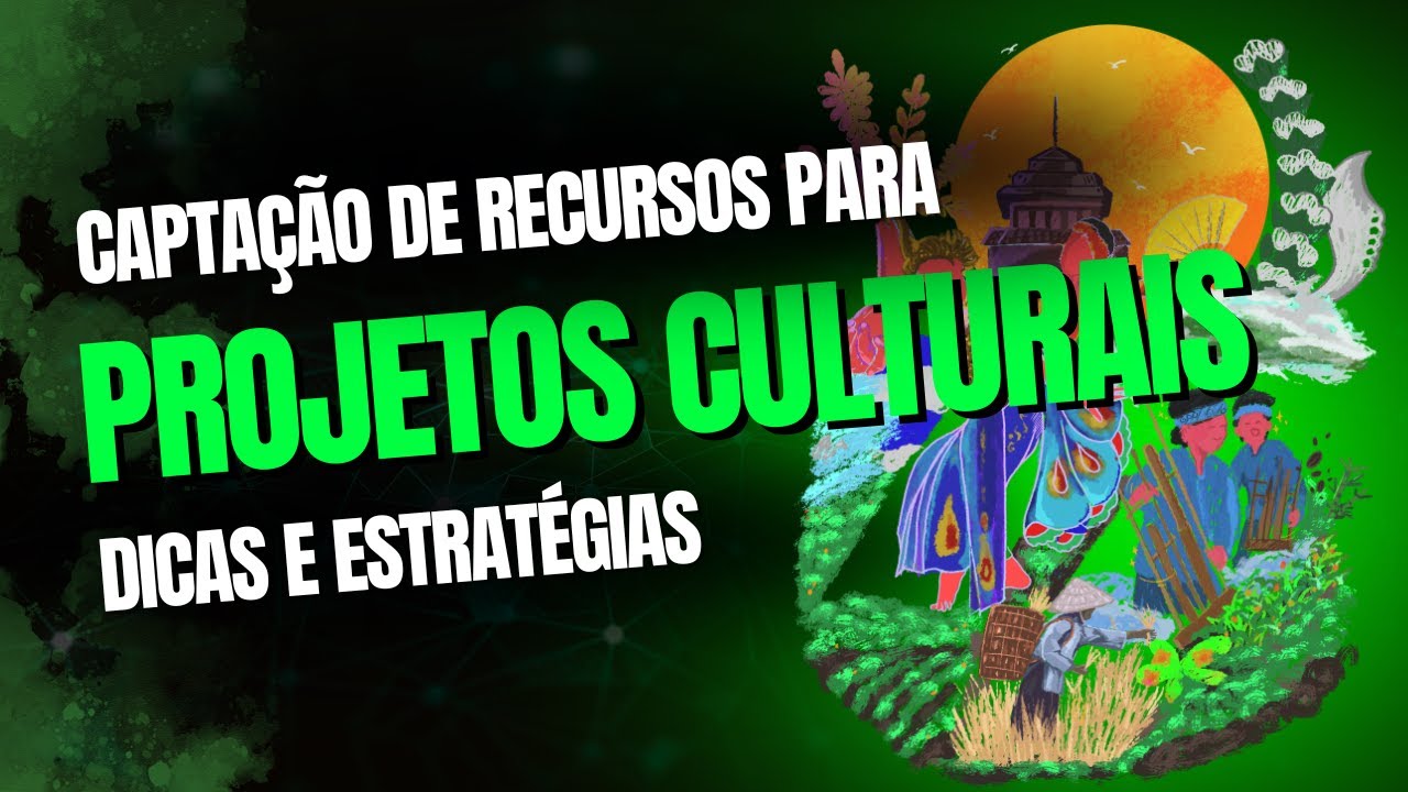 Captação de Recursos para Projetos Culturais: Dicas e Estratégias 🎭💰 #leirouanet #cultura