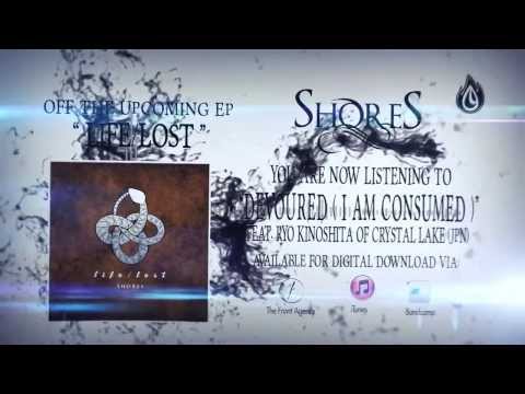 Shores - Devoured (I Am Consumed) [Featuring Ryo Kinoshita of Crystal Lake (JPN)]