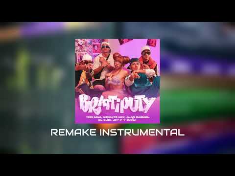 Brattiputy - Yeri Mua x Uzielito Mix x Jey F x Alan Dazmel x El Gudi x Oviña | REMAKE INSTRUMENTAL