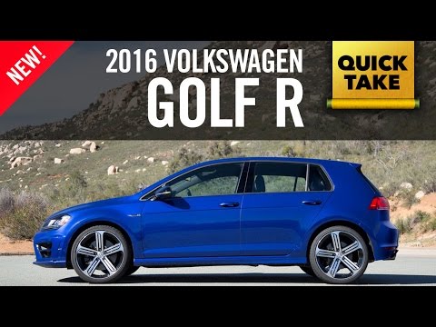 2016 VW Golf R Quick Take Review