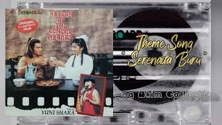 Download lagu Theme Song ' SERENADA BIRU ' || YUNI SHARA || ALBUM RETURN OF THE CONDOR HEROES mp3