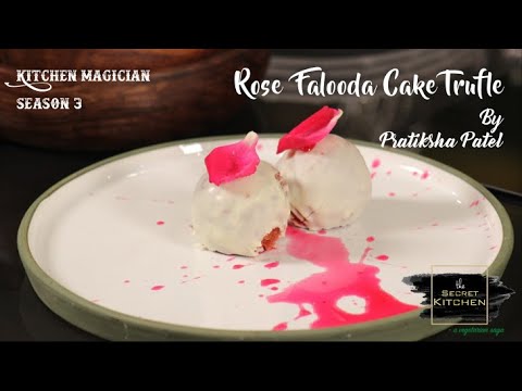 Rose Falooda Cake Truffle by Pratiksha Patel | Kitchen Magician Season 3