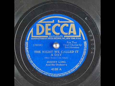 Johnny Long & His Orchestra & Bob Houston - The Night We Called It A Day