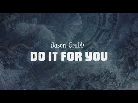 Do It For You - Jason Crabb