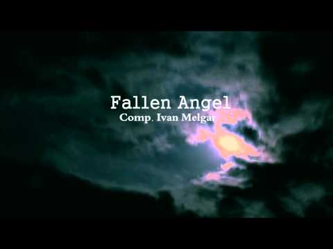 FALLEN ANGEL - Ivan Melgar