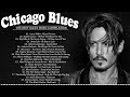 Chicago Blues 2 Hour To Relaxing With Blues Music Beautilful Relaxing Blues Music