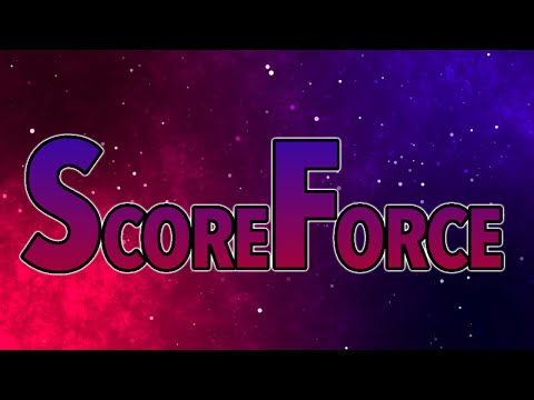 If Score Force Was A Show (700 Subscribers Special)