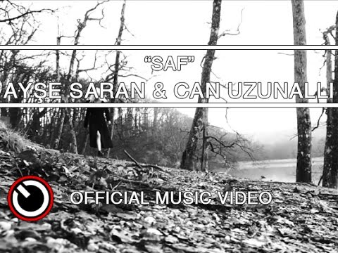 Ayşe Saran & Can Uzunallı - Saf [OFFICIAL VIDEO]