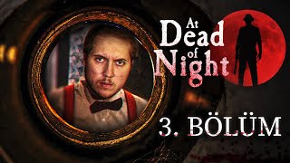 AMY&#39;NİN HİKAYESİ! | At Dead of Night | Bölüm 3 |