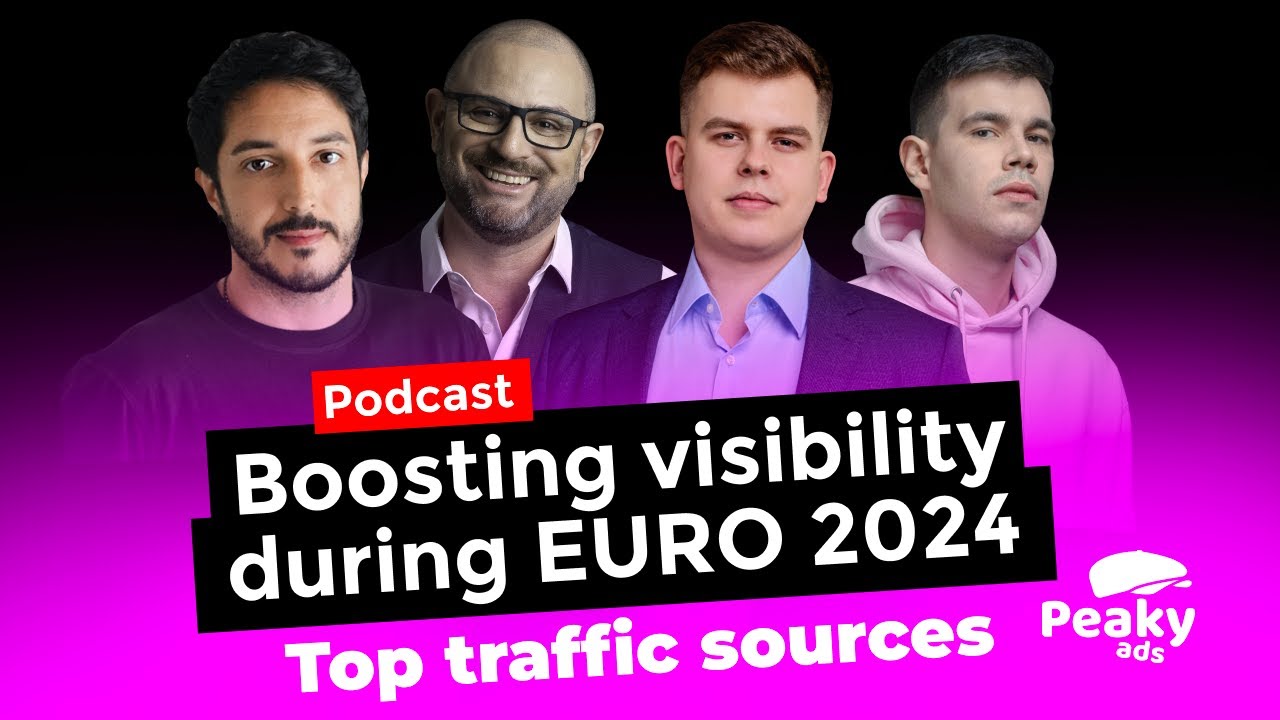 [PEAKY ADS PODCASTS] Boosting visibility during EURO 2024